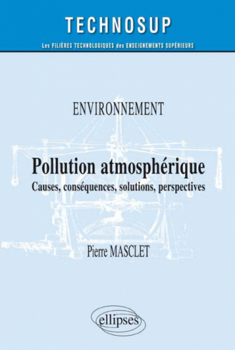Pollution atmosphérique - Causes , conséquences, solutions, perspectives - Niveau B