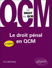 Le droit pénal en QCM - 2e édition