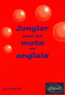 Jongler avec les mots en anglais