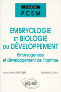 Cours du PCEM - Embryologie et Biologie du développement - Embryogenèse  et développement de l'homme