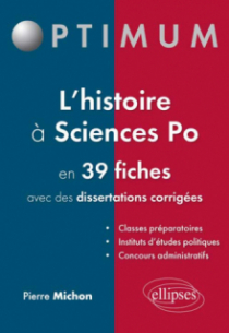 L’histoire à Sciences po en 39 fiches (et dissertations corrigées)