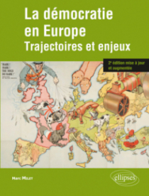 La démocratie en Europe. Trajectoires et enjeux. 2e édition mise à jour et augmentée