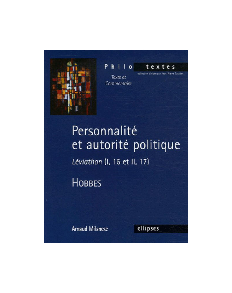 Hobbes, Personnalité et autorité politique - Léviathan (I, 16 et II,17