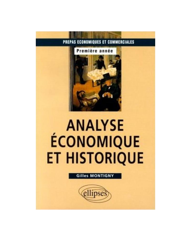 Analyse économique et historique - Prépas HEC 1re année