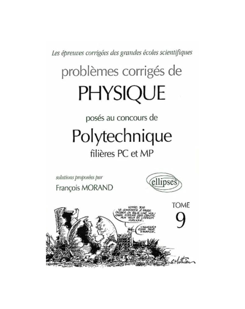 Physique Polytechnique 2000-2001 - Tome 9 - Filières MP-PC