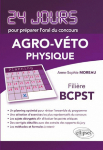 Physique 24 jours pour préparer l'oral du concours  Agro-Véto - Filière BCPST