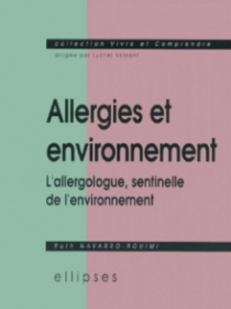 Allergies et environnement - L'allergologue, sentinelle de l'environnement