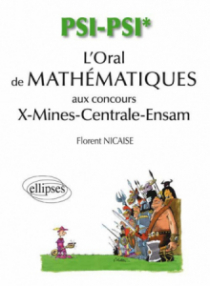 L'oral de mathématiques et d`informatique (X-Mines-Centrale) - filière PSI/PSI*