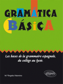 Gramática básica - Les bases de la grammaire espagnole du collège au lycée