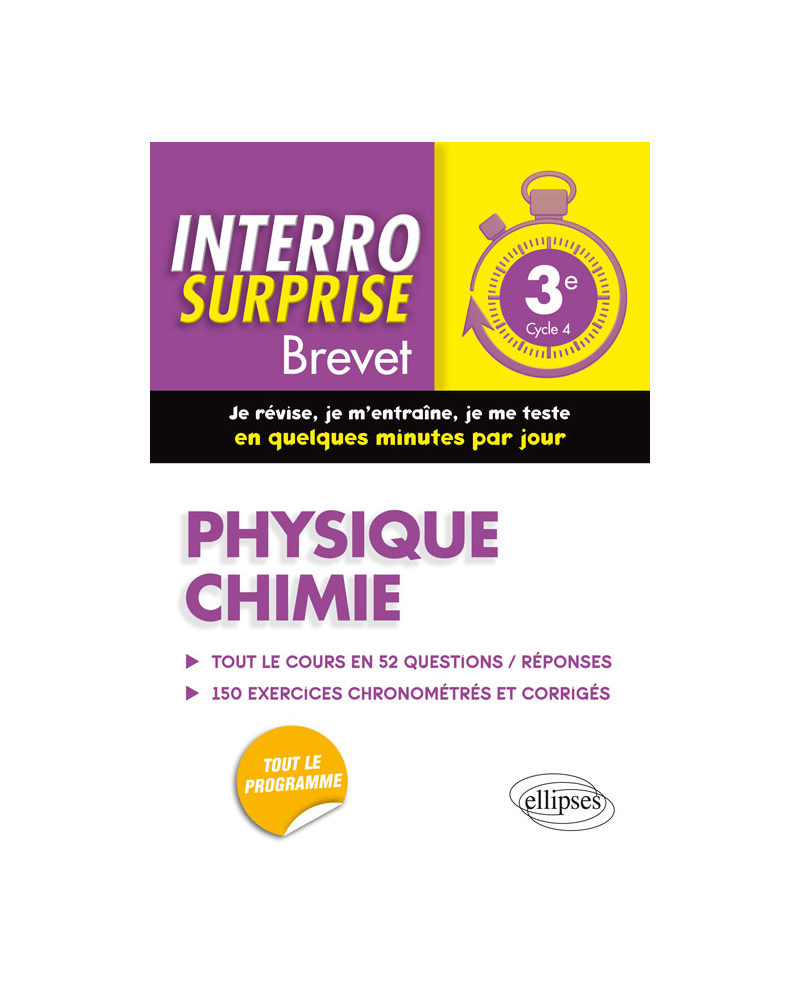 Physique-chimie 3e - Tout Le Cours En 52 Questions/réponses Et 150 ...