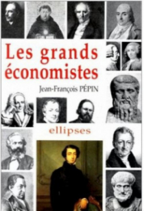 Les grands économistes - Biographie et oeuvres