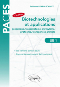 UE1 - Biotechnologies et applications - génomique, transcriptome, méthylome, protéome, transgenèse animale - 2e édition