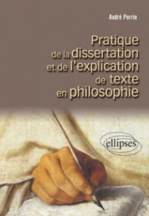 Pratique de la dissertation et de l'explication de textes en philosophie