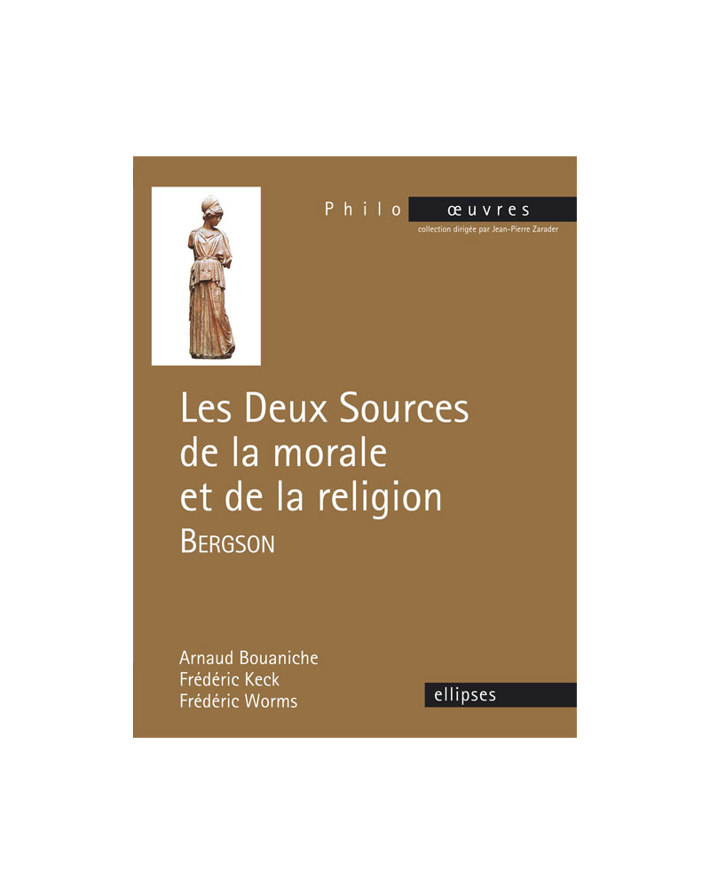 Bergson, Les deux sources de la morale et de la religion