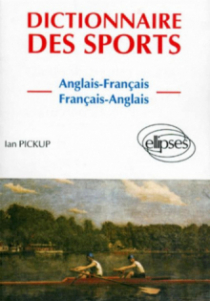 Dictionnaire des Sports (anglais-français, français-anglais)