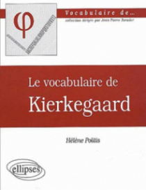 vocabulaire de Kierkegaard (Le)