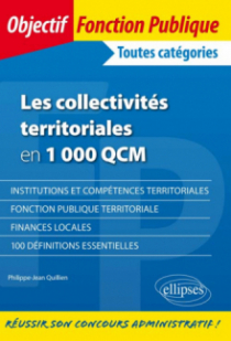Les collectivités territoriales en 1 000 QCM - Toutes catégories