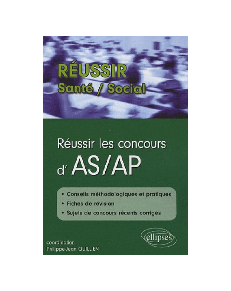 Réussir les concours d'aide-soignant et d'auxiliaire de puériculture