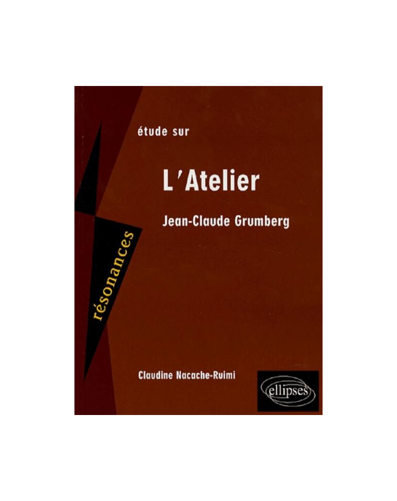 Grumberg, L'Atelier