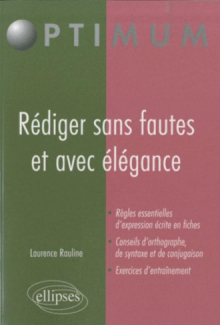 Rédiger sans fautes et avec élégance