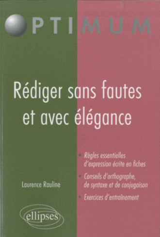 Rédiger sans fautes et avec élégance