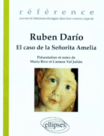 Ruben Darío, El caso de la Señorita Amelia