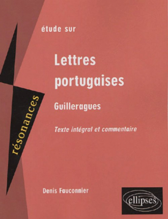 Guilleragues, Lettres portugaises