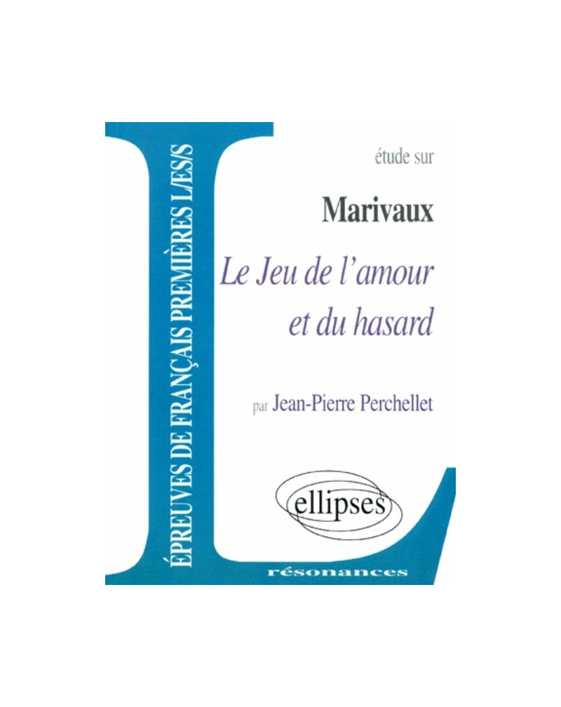 Marivaux, Le Jeu de l'amour et du hasard