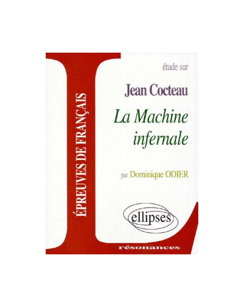 Cocteau, La Machine infernale