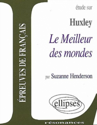 Huxley, Le Meilleur des mondes