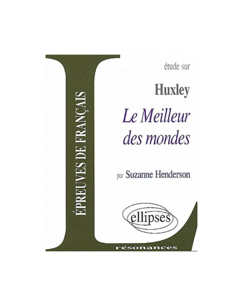 Huxley, Le Meilleur des mondes