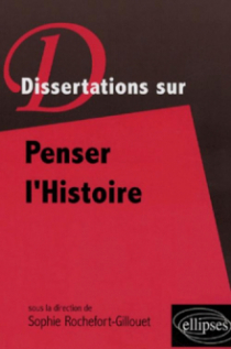 Dissertations sur Penser l'Histoire