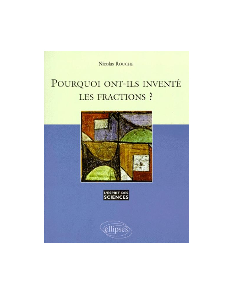 Pourquoi ont-ils inventé les fractions ? - n°1