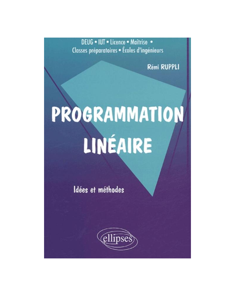 Programmation linéaire - Idées et méthodes