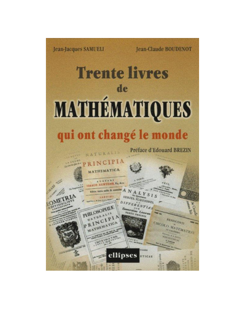 Trente livres de mathématiques qui ont changé le monde