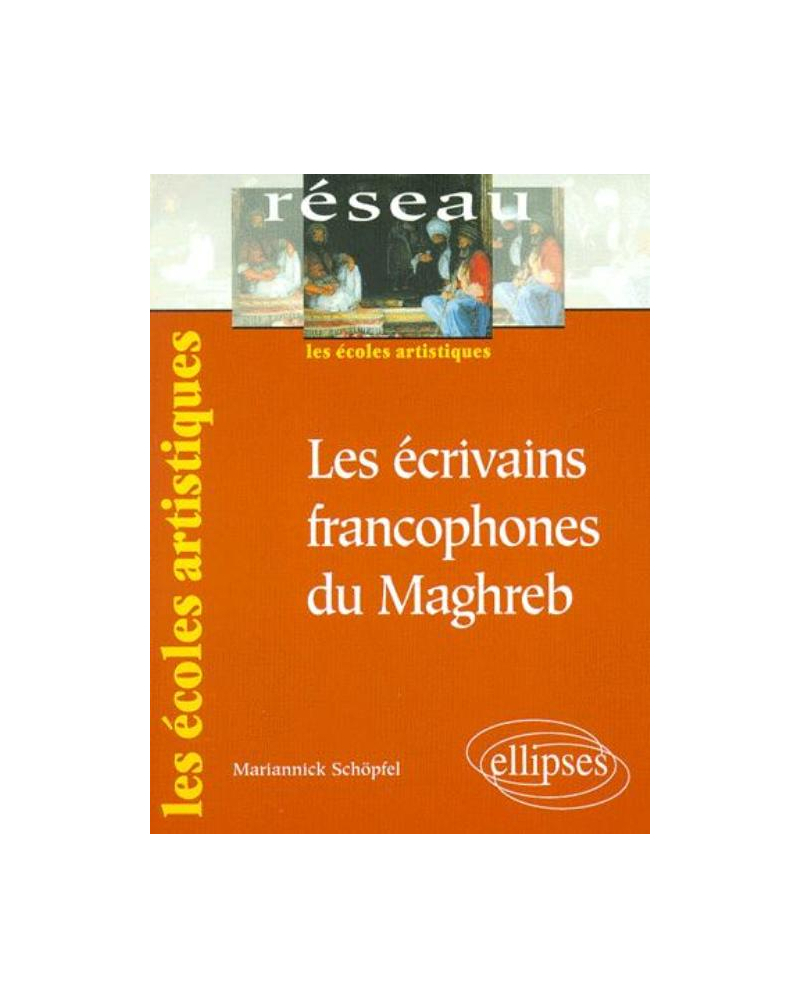 Les écrivains francophones du Maghreb