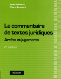 Le commentaire de textes juridiques. Arrêts et jugements - 2e édition