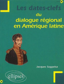 Les dates clefs du dialogue régional en Amérique latine