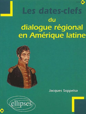 Les dates clefs du dialogue régional en Amérique latine