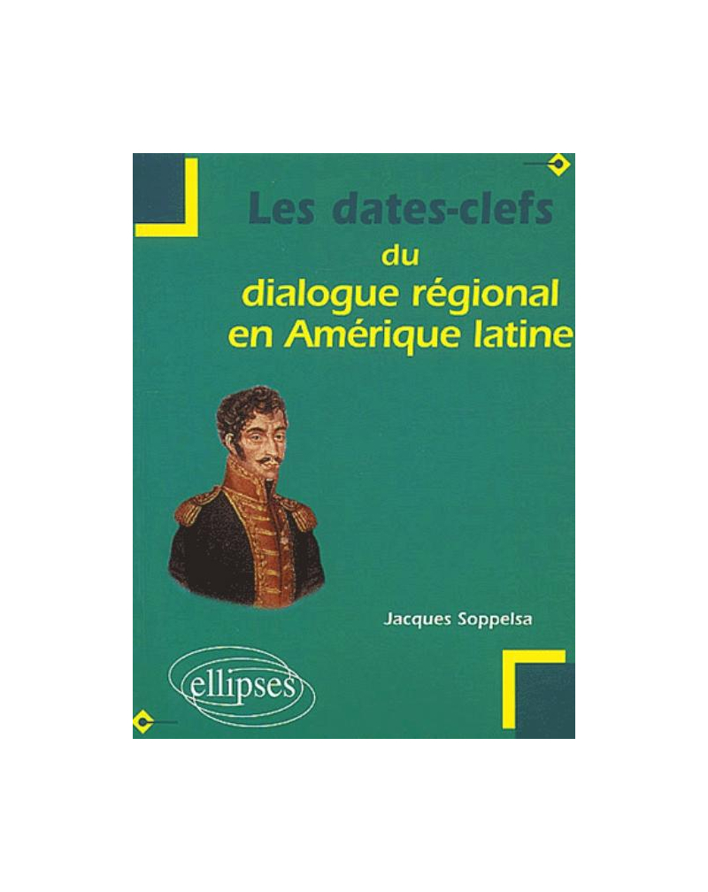 Les dates clefs du dialogue régional en Amérique latine