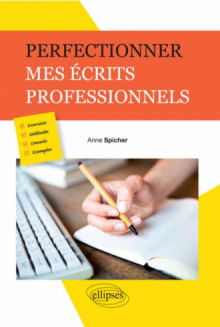 Perfectionner mes écrits professionnels