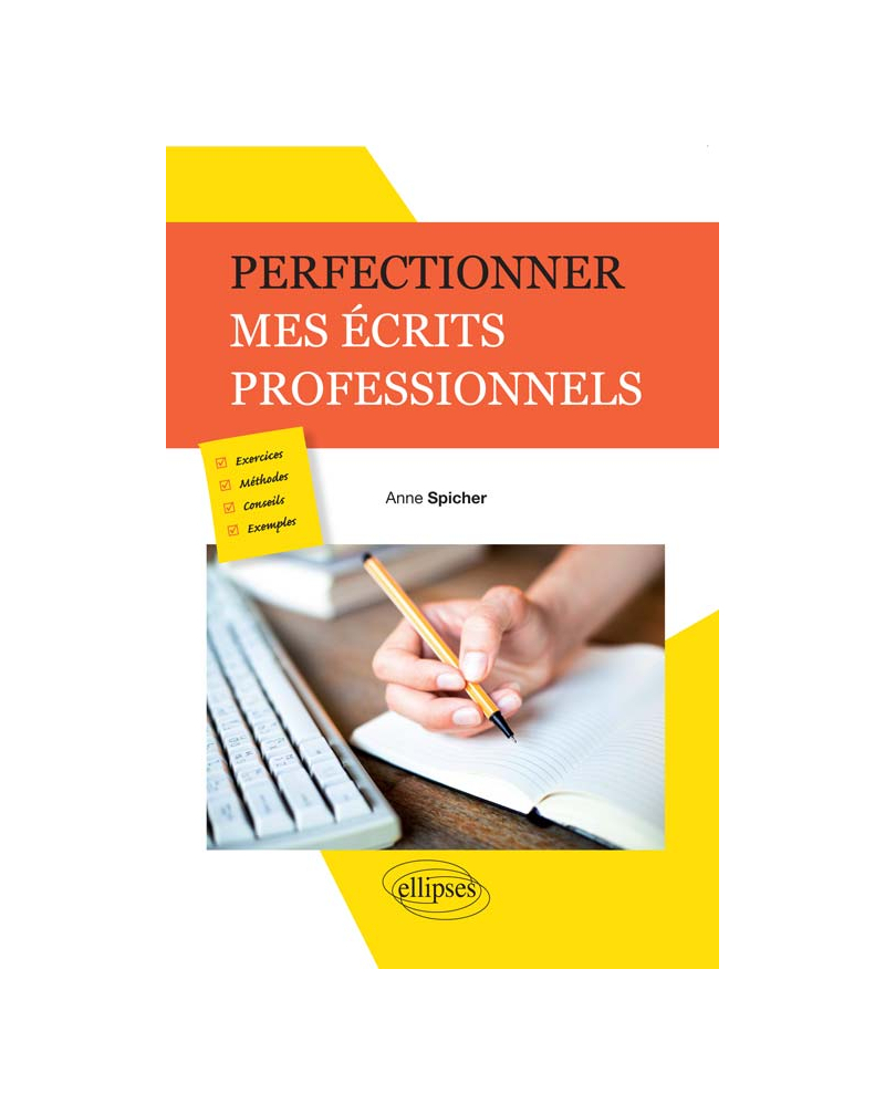 Perfectionner mes écrits professionnels