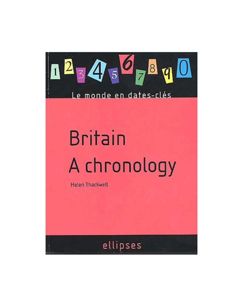Britain - A chronology