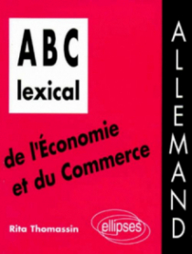 ABC lexical de l'économie et du commerce (allemand)