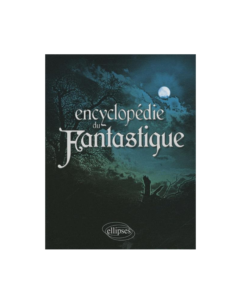 Encyclopédie du fantastique