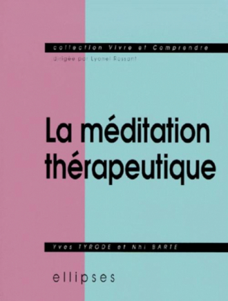 méditation thérapeutique (La)