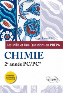 Les 1001 questions de la chimie en prépa - 2e année PC/PC* - programme 2014