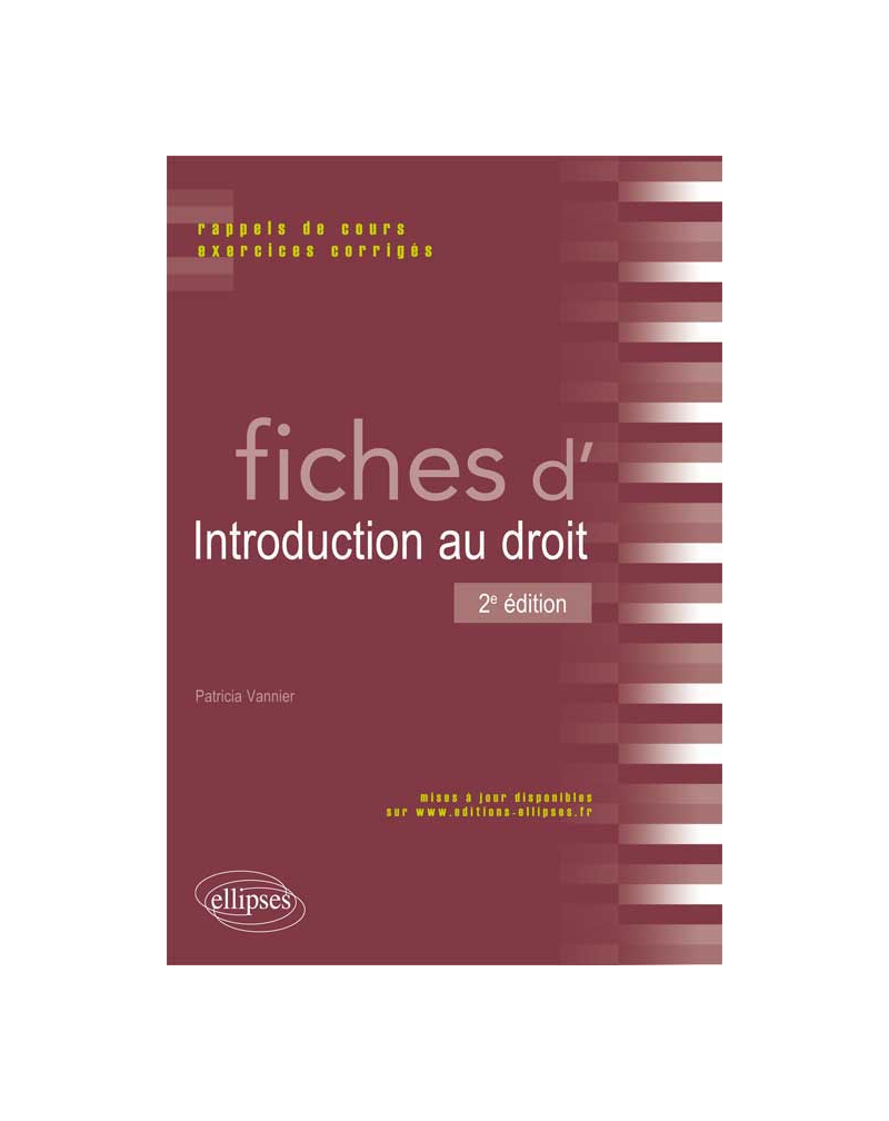 Fiches d'Introduction au droit. Rappels de cours et exercices corrigés. 2e édition