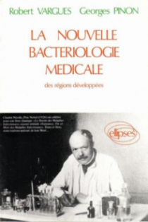 nouvelle bactériologie médicale des régions développées (La)