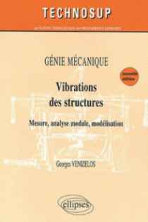 Vibrations des structures - Génie mécanique - Niveau B - 2e édition